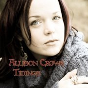 Allison Crowe - Tidings (2004)