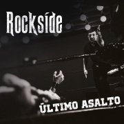 Rockside - Último Asalto (2022)