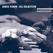Jorge Pardo & Gil Goldstein - Brooklyn Sessions (2020)