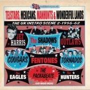 VA - Telstars, Mexicans, Manhunts & Wonderful Lands...The UK Instro Scene 2-1956-62 (2013)