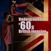 Various Artist - Underground '60s British Invasion (2010)