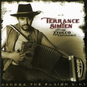 Terrance Simien - Across The Parish Line (2006)