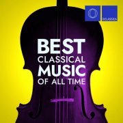 Various Artists - Best Classical Music of All Time (2023)