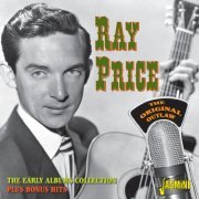 Ray Price - The Original Outlaw: The Early Albums Collection Plus Bonus Hits (2015)