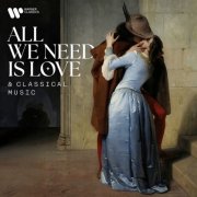 VA - All We Need Is Love (& Classical Music) (2025)