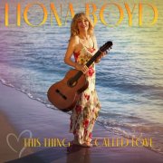 Liona Boyd - This Thing Called Love (2025)