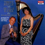 Tommy Reilly & Skaila Kanga - British Folk Songs (1987) Hi-Res