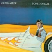 Graham Dee - Somethin' Else (1978/2019)