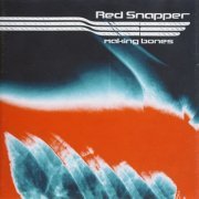 Red Snapper - Making Bones (1998)