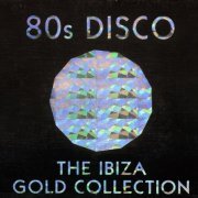 VA - 80s Disco - The Ibiza Gold Collection [2CD] (2000)