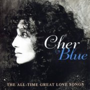 Cher - Blue - The All - Time Great Love Songs (1995)