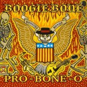 Boogie Bone - Pro-Bone-O (2011)