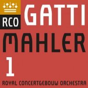 Royal Concertgebouw Orchestra & Daniele Gatti - Mahler: Symphony No. 1 (2019) [HI-Res]