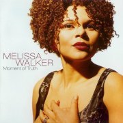 Melissa Walker - Moment Of Truth (1999) FLAC