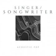 VA - Singer/Songwriter Acoustic Pop (2025)