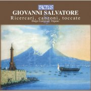 Diego Canizzaro - Salvatore: Ricercari, canzoni, toccate (2012)