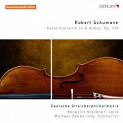 Benedict Kloeckner - Schumann: Cello Concerto (Arrangements) (2012) [Hi-Res]