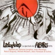 Lasting Weep - Le Spectacle De L'Albatros (2007)