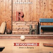 Revolverheld - Immer in Bewegung (2013) [Hi-Res]