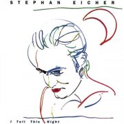 Stephan Eicher - I Tell This Night (1985)