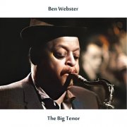 Ben Webster - The Big Tenor (Remastered Edition) [Hi-Res]