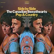 The Canadian Sweethearts - Side By Side / Pop & Country (Expanded Edition) (1967/2019)