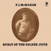 F.J. McMahon - Spirit Of the Golden Juice (1969)