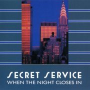 Secret Service - When The Night Closes In (1985)