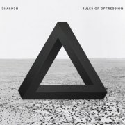 Shalosh - Rules of Oppression (2017) [CDRip]