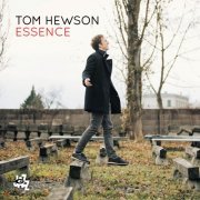 Tom Hewson - Essence (2017) [Hi-Res]