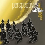 Sam Siefert Ensemble Project - Perspectives I (2022)