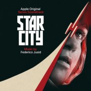Federico Jusid - Star City (Apple Original Series Soundtrack) (2026) [Hi-Res]