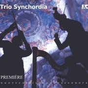Trio Synchordia - Première Nuove corrispondenze sonore (2026) [Hi-Res]