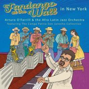 Arturo O'Farrill - Fandango at the Wall in New York (2022)