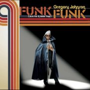 Gregory Johnson - Funk Funk (Just for a Little Time) (2012)