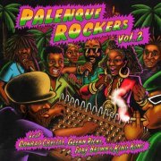 Various Artists - Palenque Rockers Vol. 2 (2021) [Hi-Res]