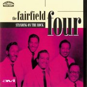 The Fairfield Four - Standing On The Rock (1993)