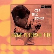 Oscar Peterson Trio - On The Town With The Oscar Peterson Trio (1958) Flac