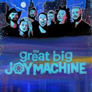 The Great Big Joy Machine - The Great Big Joy Machine (2026) [Hi-Res]