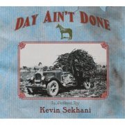 Kevin Sekhani - Day Ain't Done (2015)
