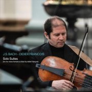 Didier François - J.S. Bach: Solo Suites (2025) [Hi-Res]
