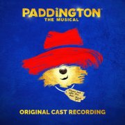 The Original Cast of 'Paddington The Musical' - Paddington The Musical (Original Cast Recording) (2026) [Hi-Res]