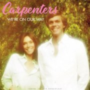 The Carpenters - We're On Our Way (Live 1974) (2023)