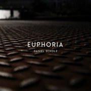 Daniel Scholz - Euphoria (2019)