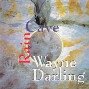 The Wayne Darling Band - Rain Cave (1997)
