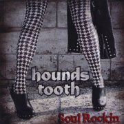 Hounds Tooth - Soul Rockin' (2010)