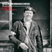 Ygor Przebindowski - Powidoki Powstania Warszawskiego (2019)