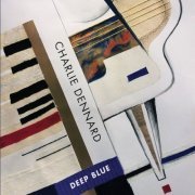 Charlie Dennard - Deep Blue (2019)