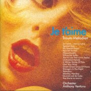 Orchester Anthony Ventura - Je t'aime Traum-Melodien 1 (1991) FLAC