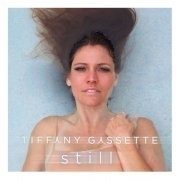 Tiffany Gassette - Still (2022) [Hi-Res]